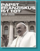 Papst Franziskus ist tot